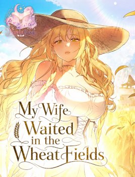My Wife Waited in the Wheat Fields